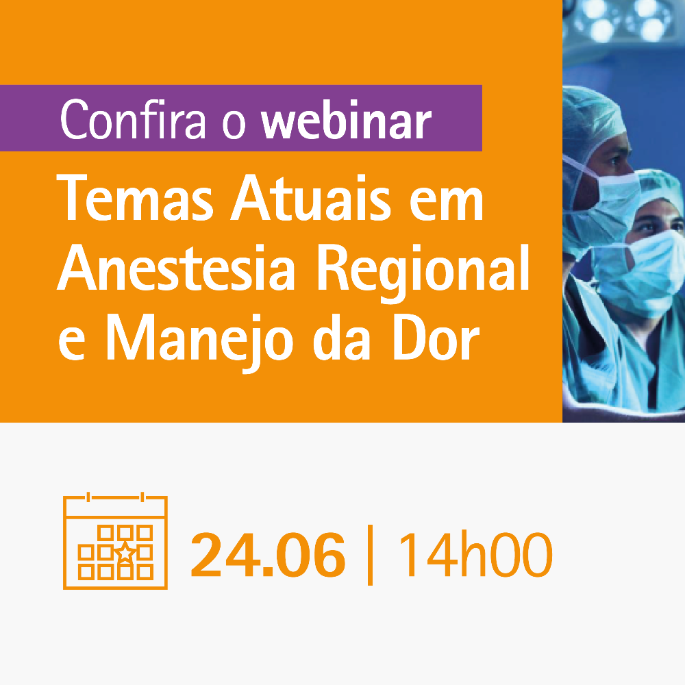 Webinar: Temas Atuais em Anestesia Regional e Manejo da Dor