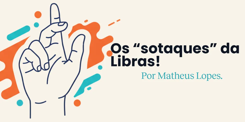 Os "sotaques" da Libras"